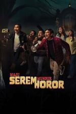 Watch Maju Serem Mundur Horor 9Movies
